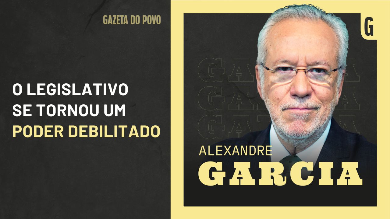 Alexandre Garcia: Legislativo virou um poder debilitado | Gazeta do Povo