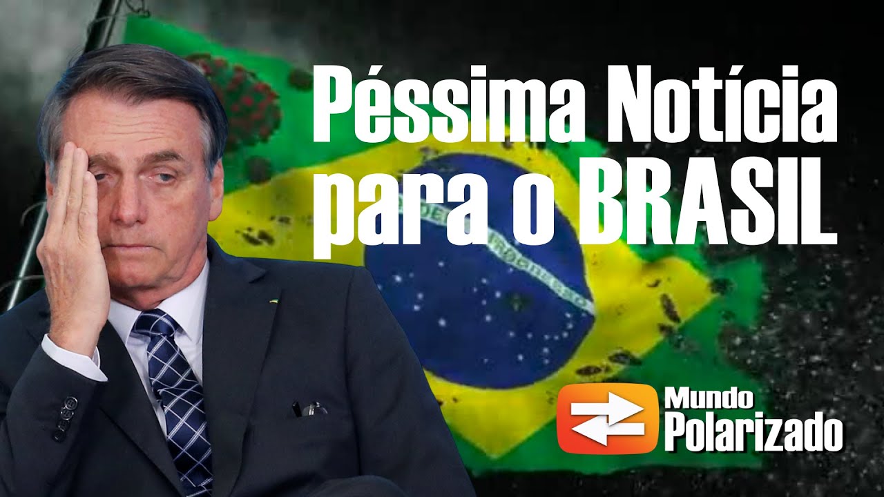 Pessimas Notícias para o Brasil!