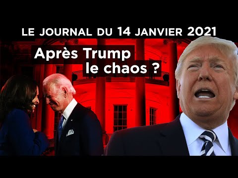 L’hystérie anti-Trump avant le chaos ? - JT du jeudi 14 janvier 2021