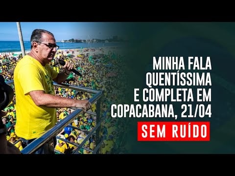 Discurso de Silas Malafaia em Copacabana, 21 de abril de 2024