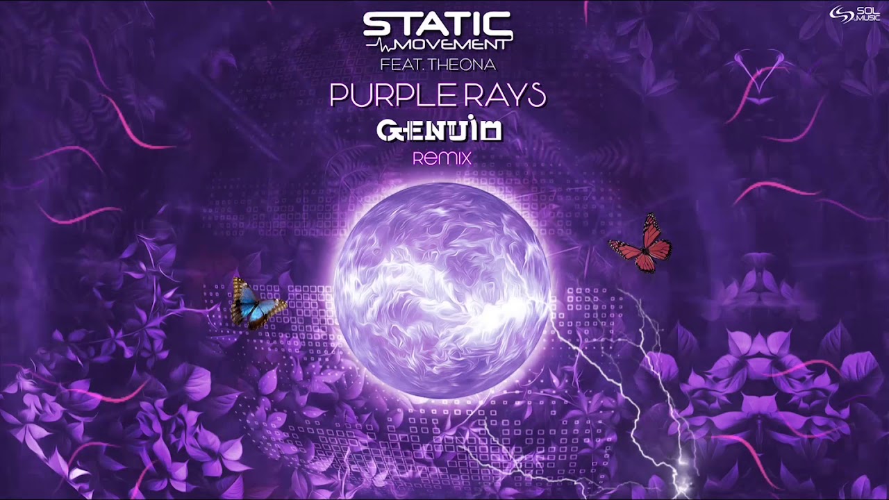 Static Movement Feat. Theona - Purple Rays (Genuim Remix)