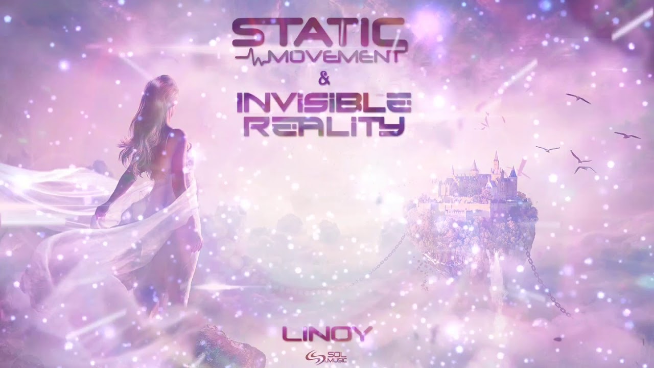 Static Movement & Invisible Reality - Linoy