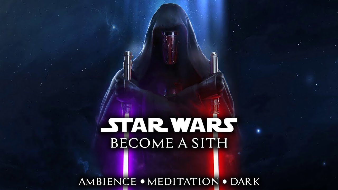 BECOME A SITH | Star Wars - Dark Ambient Meditation Music Mix (Sith Ambient Music)