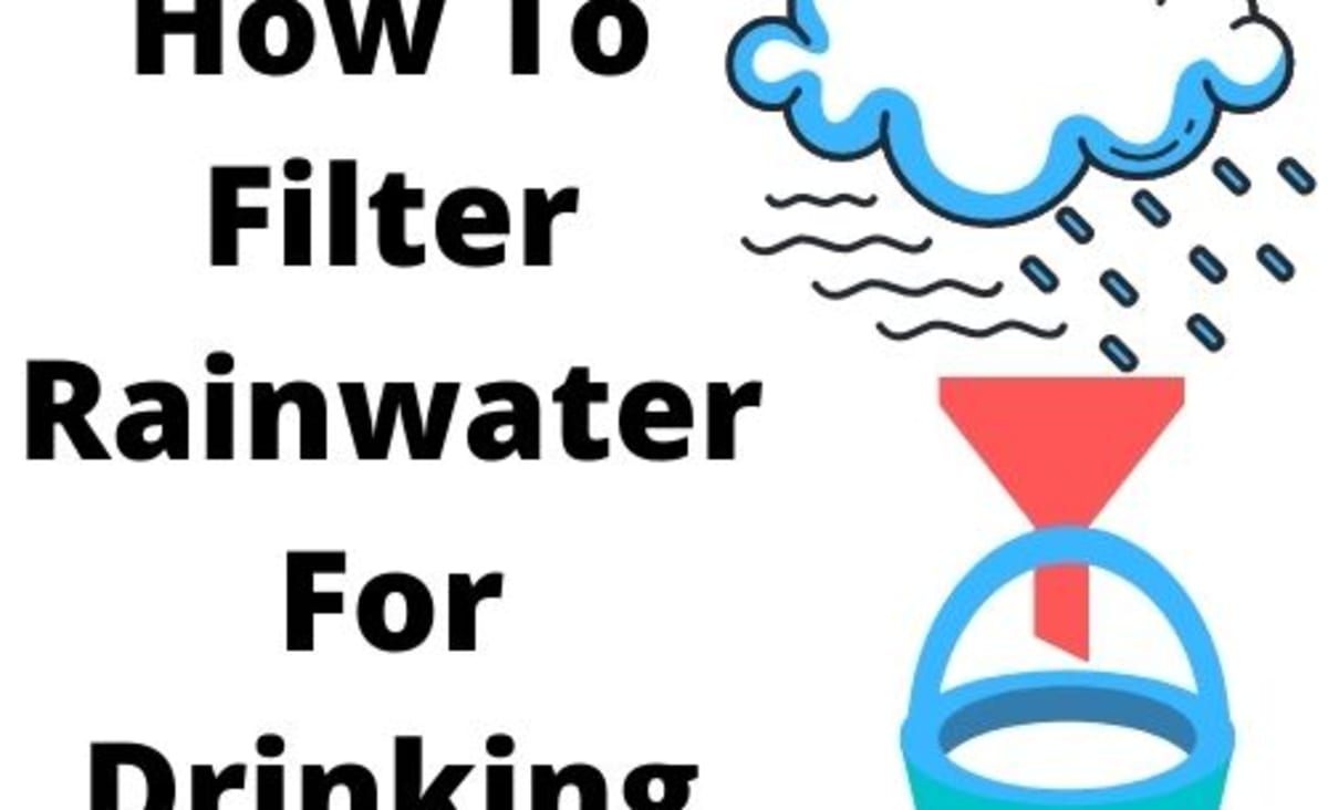 How To Filter Rainwater For Drinking (Best Methods Towards Clean Drinking Water) - Dietary Habit