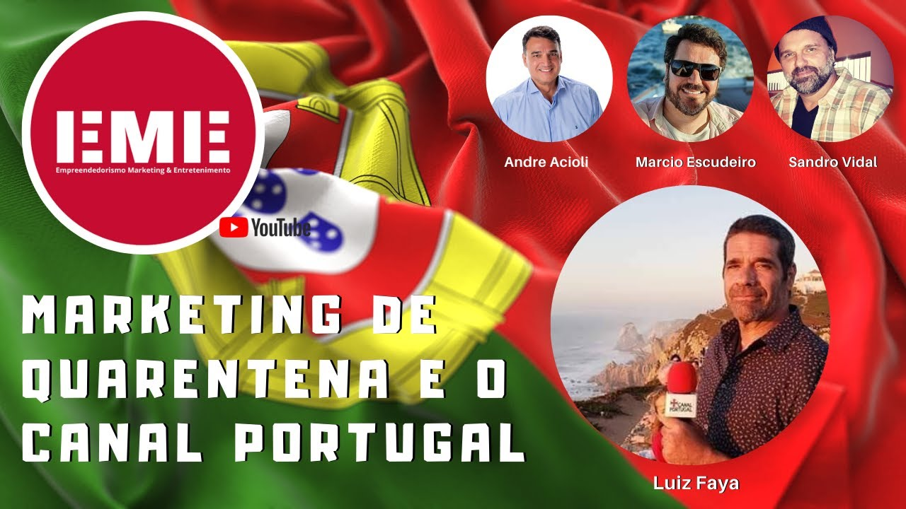 MARKETING DE QUARENTENA E O CANAL PORTUGAL