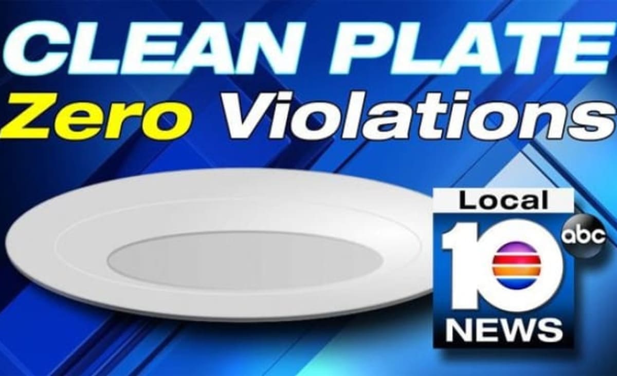 Clean Plate: Restaurants with zero violations in Miami-Dade, Monroe in April, May