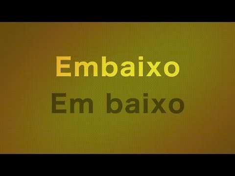 [Língua Portuguesa] Embaixo ou em baixo