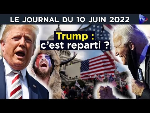 Trump : le retour ? – JT du vendredi 10 juin 2022