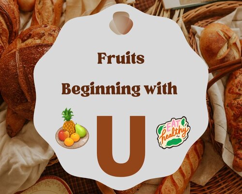 35 Fruits That Start With U (#24 Will Surprise You) - Dietary Habit